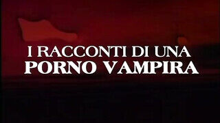 I racconti di una szex vampira - Olasz szinkronos teljes erotikus film