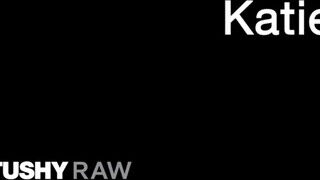 TUSHYRAW - Katie Kush keményen hátsó bejáratba luvnya